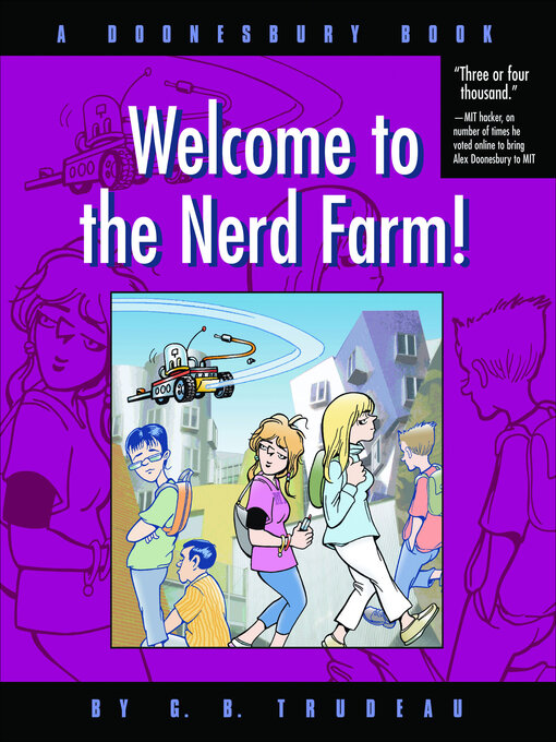 Title details for Welcome to the Nerd Farm! by G. B. Trudeau - Available